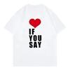 2026 Christmas Hot Selling New Love If You Believe in Romance Retro Mens and Womens Harajuku Tshirt Neutral Casual Tshirt