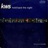 7inch Record K.W.S.  Hold Back The Night NWK65 NETWORK 1992 UK Dance  Electronica Used