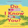 Do I Know You by Austin SiegemundBroka Paperback Book 9781035019366