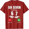 Șase Șapte Sunând 67 Meme Amuzant 6 7 Glumă Unisex Femei Adolescenți Tricou 67 Meme Apel Telefonic Y2k Umor ȘaseȘapte Spunând Tricou Cadou Inedit