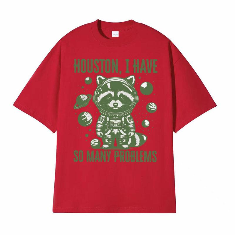 Houston I Have So Many Problems Graphic Tshirt Funny Raccoon in Space Vintage Animal T Shirt Unisex Fashion Casual Cozy Tshirts S