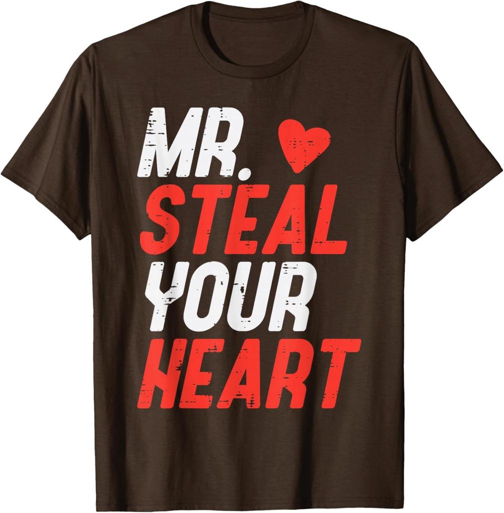 Valentines Day Mr Steal Your Heart Design Day Steal Unisex T-Shirt