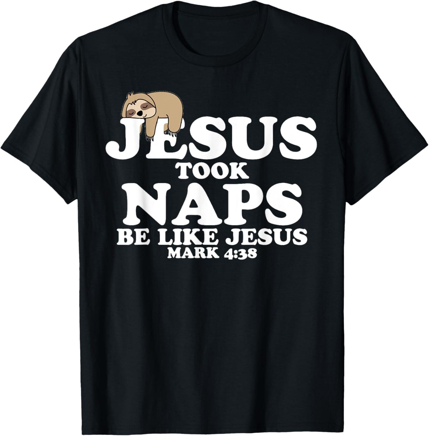 Christian Retro Jesus Took Naps Sloth Funny Christians Gift T-Shirt S
