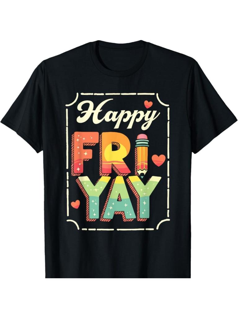 Happy Fri Yay! Teacher Appreciation Womens T-Shirt – Casual Tee with Vibrant Colorful Print  Perfect for Casual Attire