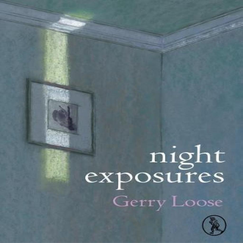 Night Exposures by Gerry Loose Paperback Book 9781908251947
