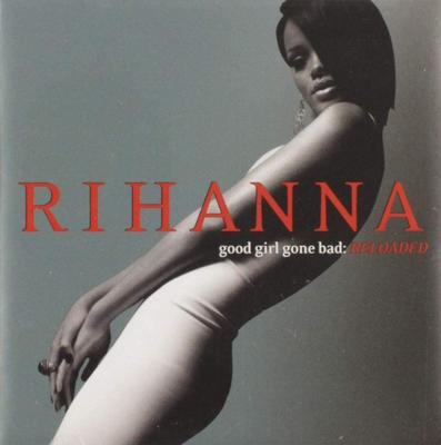 CD RIHANNA - Good Girl Gone Bad: Reloaded 602517721425 Def Jam Recordi 2008 EU Rap & Hip-Hop/R&B Used
