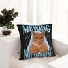 Mewing Not Meowing Funny Cat Meme Pillowcase Printed Polyester Cushion Cover Gift Pillow Case Cover Home Square 45*45cm