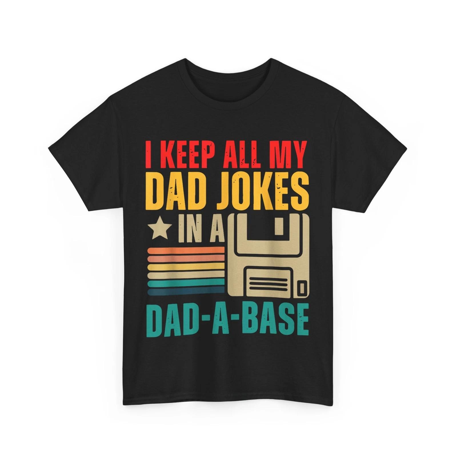 

Funny dad jokes in dad-a-base vintage for father s day Mens T shirt L