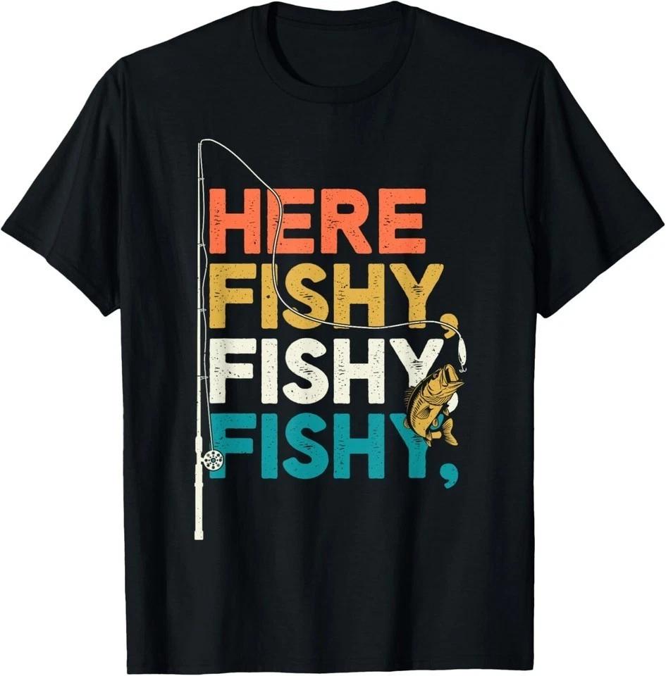 

Fishing Funny Saying Vintage Graphic Here Fishy Fisherman Unisex T-Shirt 11254 XL
