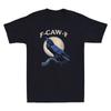 Black Crow F-Caw-F Crow Lover Gift Humor Quote Retro Men's T-Shirt Black Shirts Unisex T-Shirt