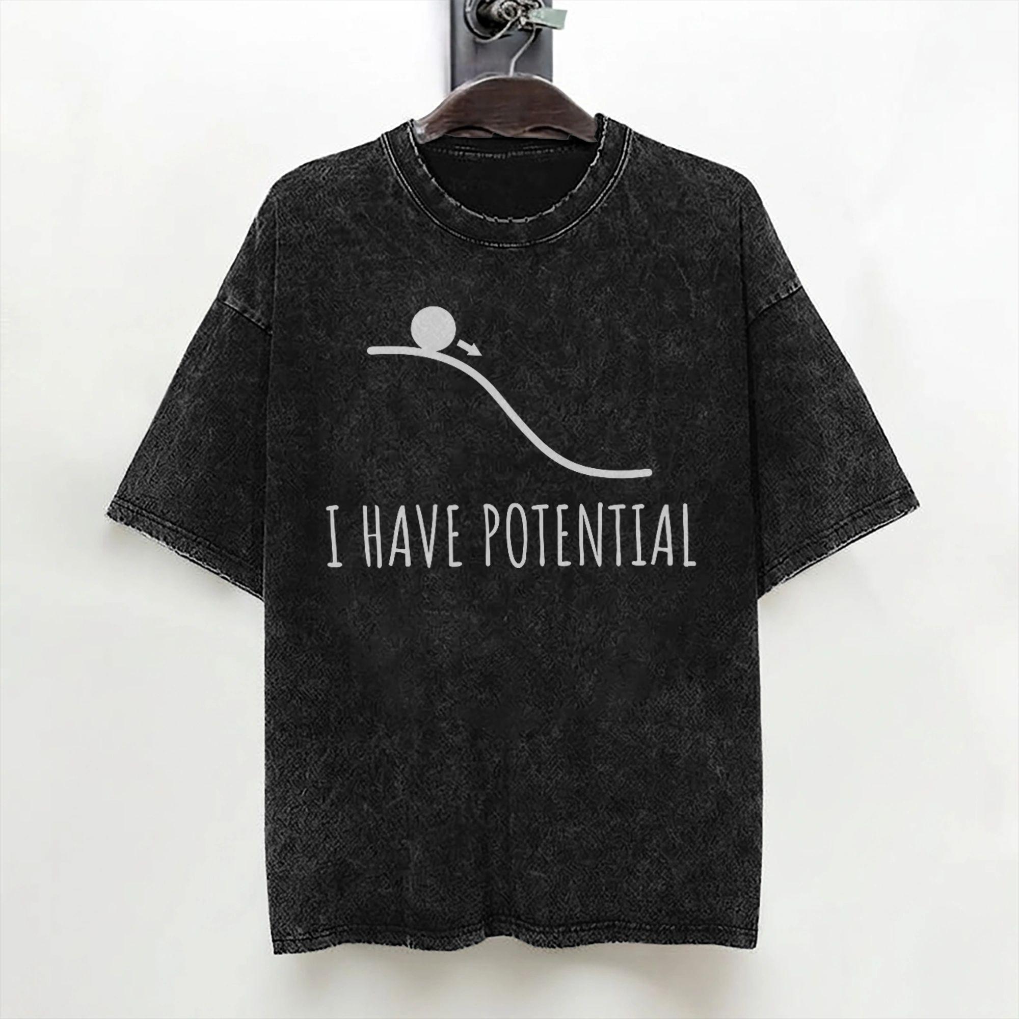 I Have Potential Energy Funny Physics Math Jokes T Shirts Washed Short Sleeve Oversize TShirts for Men Women Streetwear Tees S