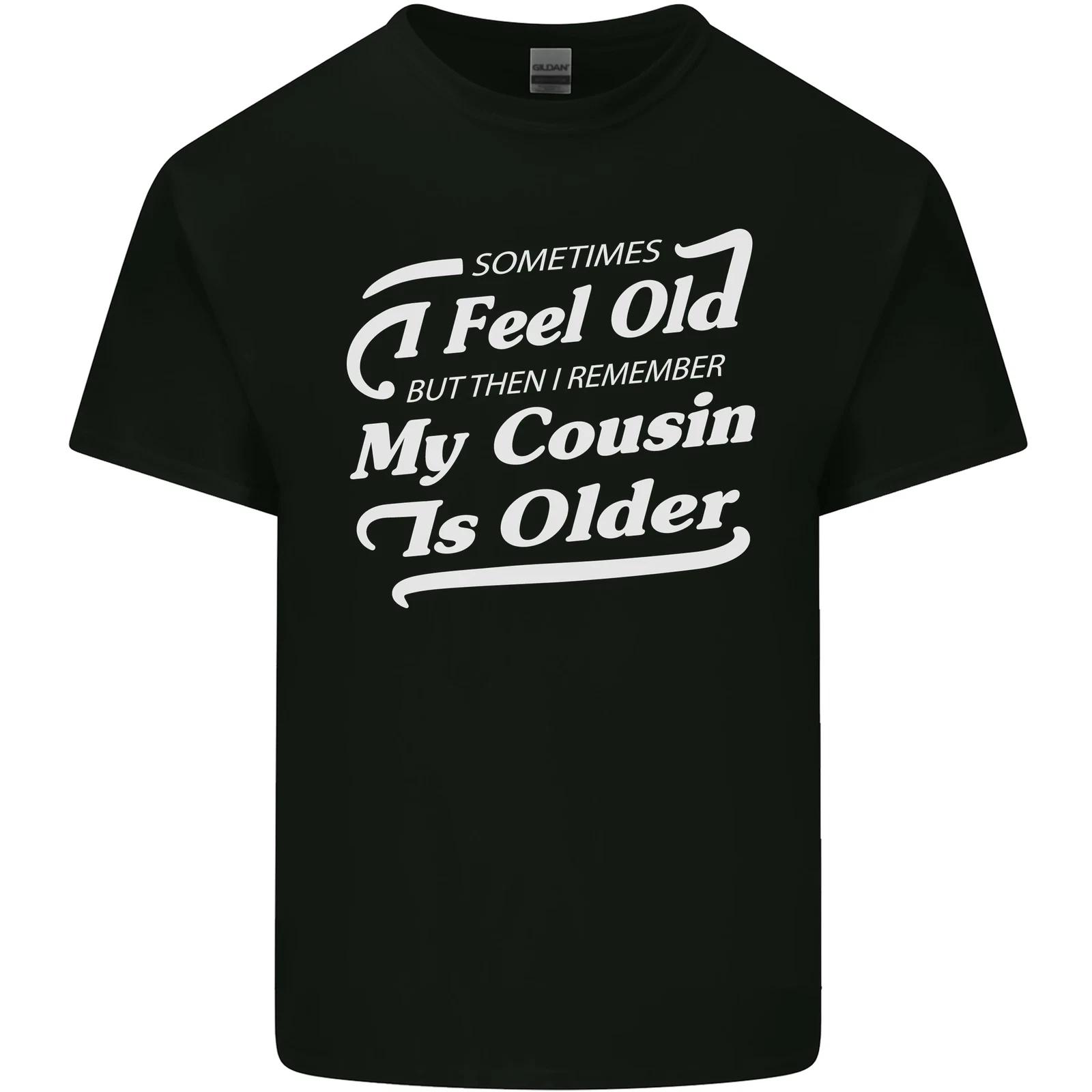 My Cousin is Older 30th 40th 50th Birthday Kids T-Shirt Childrens XL
