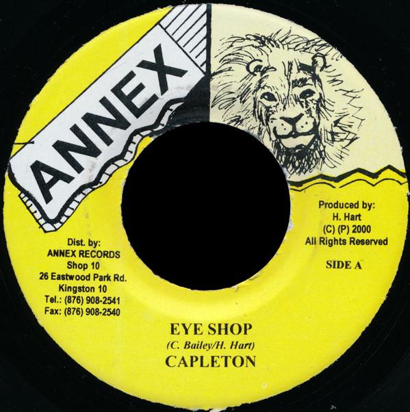 

7inch Record CAPLETON - Eye Shop NONE Annex 2000 Jamaica Reggae, Ska & Dub Used