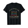 That's What I Do Read Books and Know Things Reading T Shirt Small Vintage Washed Comfortable Stretched Versatile Homme Fashion