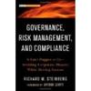 Governance, Risk Management, and Compliance: It Can't Happen To UsAvoiding Corporate Disaster While Driving Success