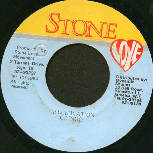 7inch Record GRINGO - Crucification NONE Stone Love 1994 Jamaica Reggae, Ska & Dub Used