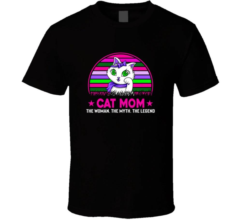 Cat Mom The Woman The Myth The Legend Funny Cat Gift T Shirt S