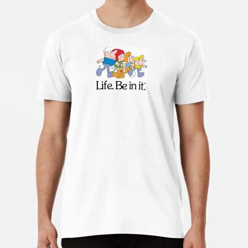 Life Be In It Classic Aussie Ads Premium T S To 5XL Made the AU USA Shirt