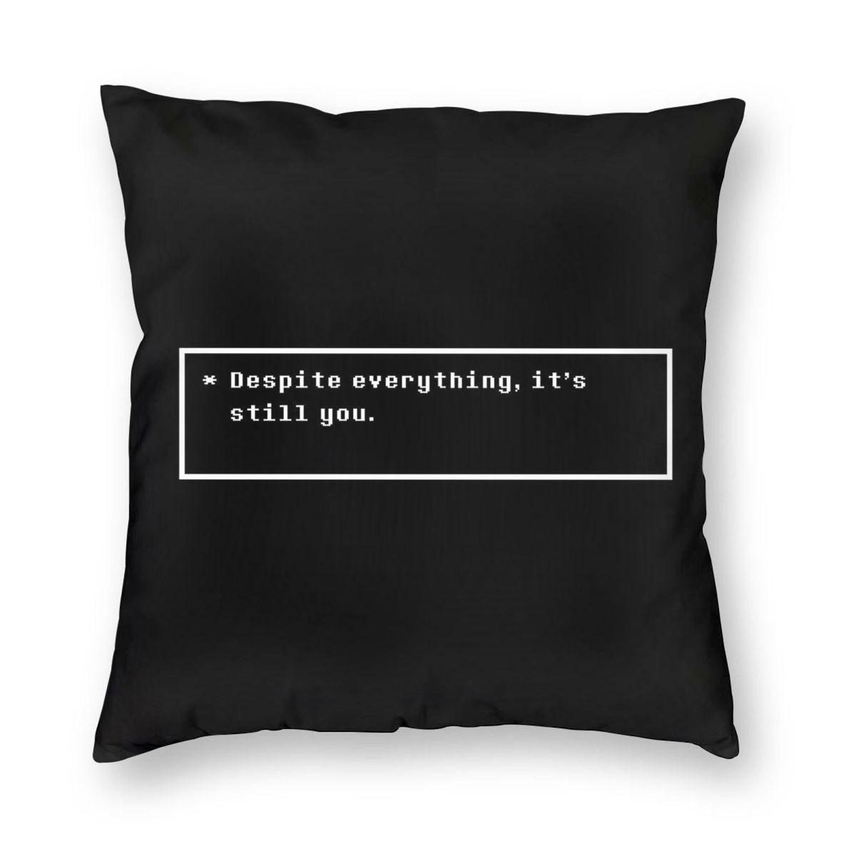 

Undertale Несмотря ни на что это все еще ты Квадратная наволочка Полиэстер Лен Бархат Креативный Декор на молнии Чехол для подушки для комнаты 45x45 12x12Inch