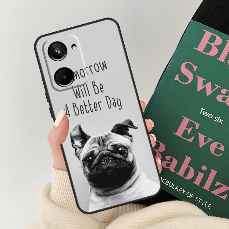 CUTE PUPPY PUG DOG MOPS For Realme 12 9 10 11 Pro Plus GT5 C67 C55 C53 C51 C35 C33 C30 C25s C21Y C11 GT Neo 5 Case