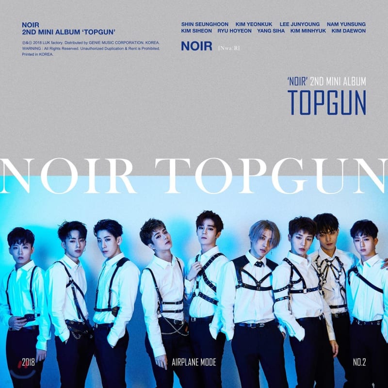 

Noir - Mini Album : TOPGUN