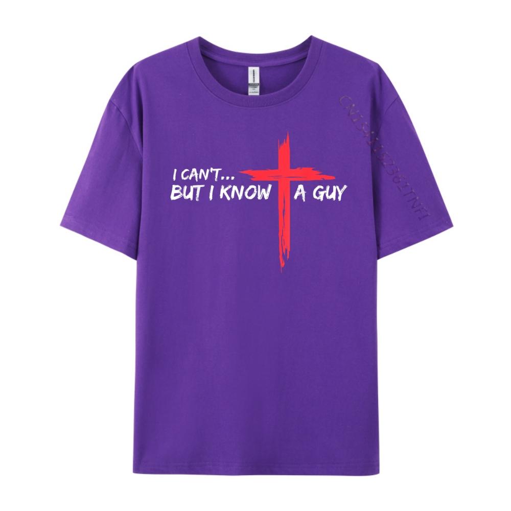 I Cant But I Know A Guy Jesus Cross Funny Christian T Shirts For Men ECOFRIENDLY Camisetas Camisetas Hombre Oversized Design