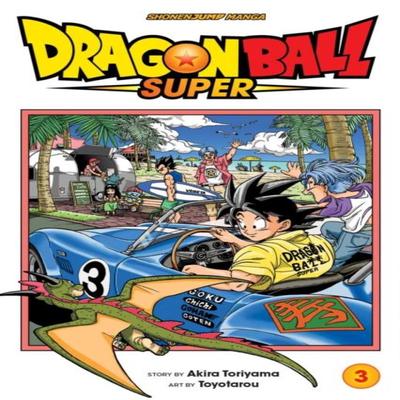 Dragon Ball Super Vol. 3 by Akira Toriyama Paperback Book 9781421599465