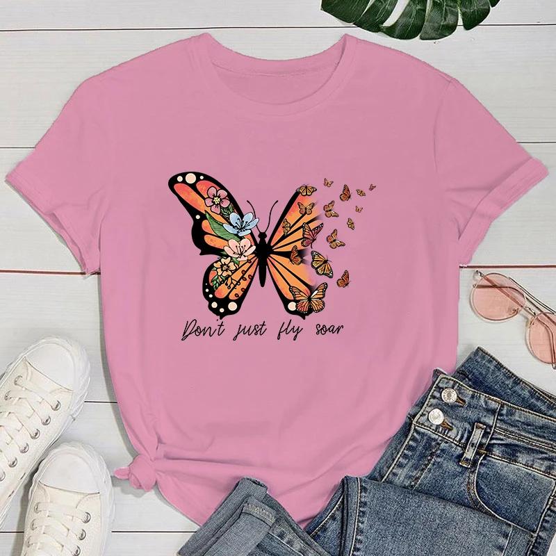 (Premium T-shirt)New Butterfly Don'T Just Fly Soar Letter Printed T-Shirts For Female Summer Tee Shirt Casual Short Sleeve