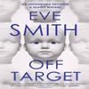 OffTarget by Eve Smith Paperback Book 9781914585029