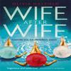 Wife After Wife by Olivia Hayfield Paperback Book 9780349423296