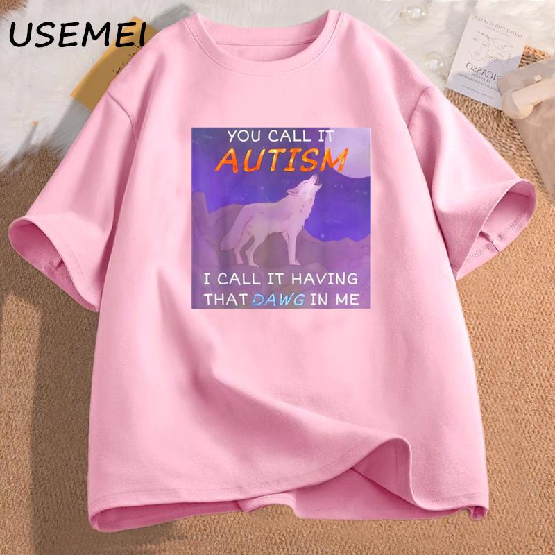 Funny Autism Memes Dawg T-shirts Oversize Man Coton Short Sleeve T Shirt Mens Clothing Cotton Tops Streetwear Graphic Tees