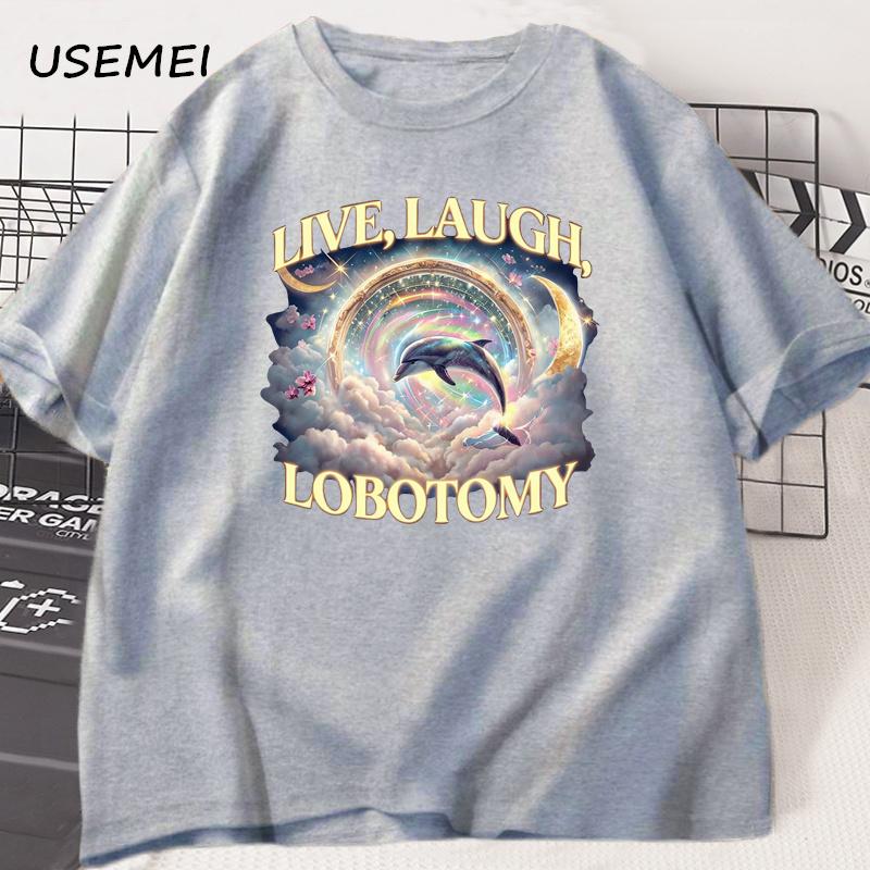Live Laugh Lobotomy Koszulka Męska Damska Śmieszna Delfin Meme Koszulka Głupia Bawełniana Krótki Rękaw Dziwne Vintage Koszulki Graficzne