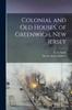 Libro Colonial and Old Houses, of Greenwich, New Jersey
