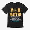 You Matter Then Energy Funny T-Shirt Made In the USA Size S To 5XL