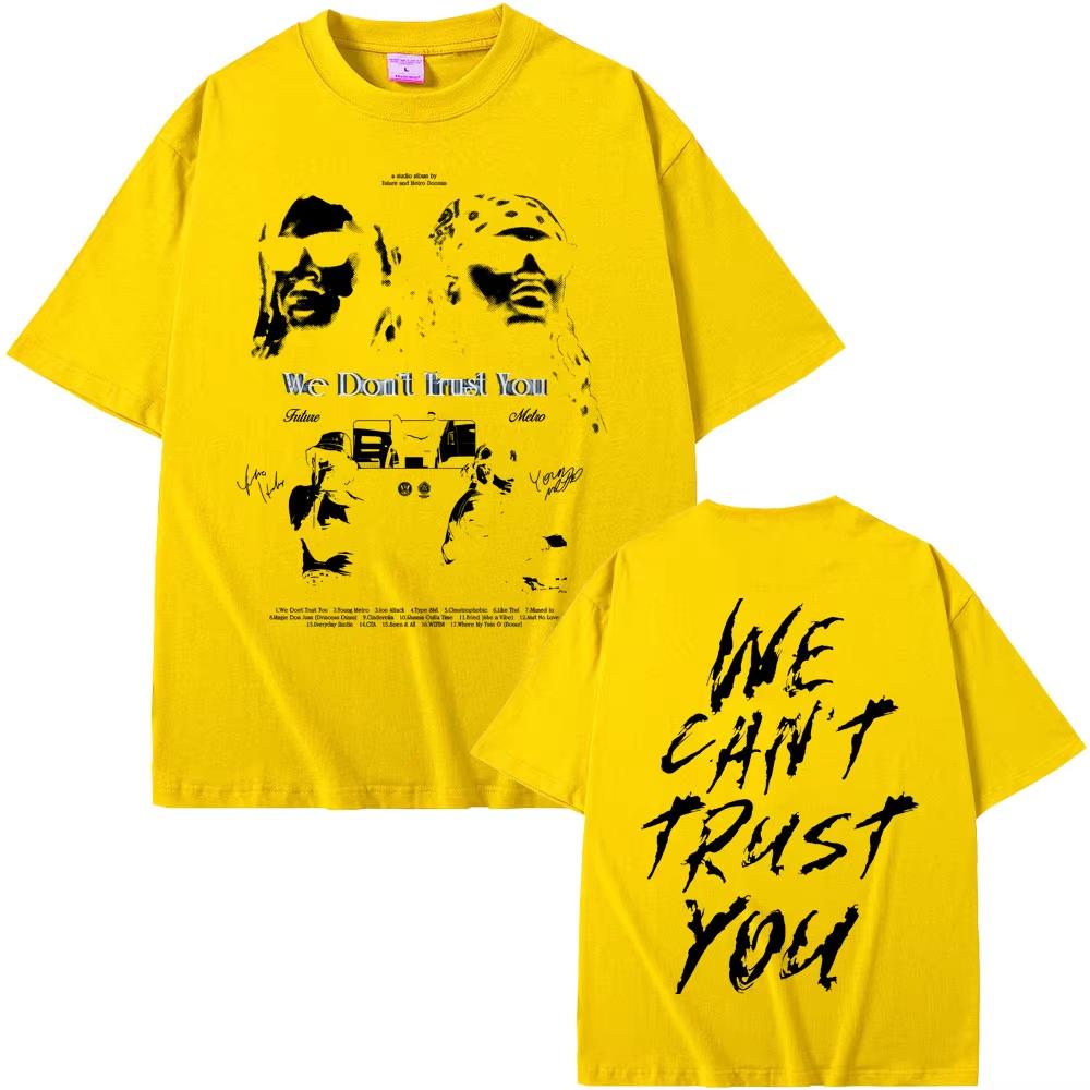 Rapper Future & Metro Boomin We Don't Trust You Graphic Print Men's Hip‑Hop Fashion Street‑Popular Crew Neck T-shirt