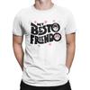 Amazing My Besto Friendo T-Shirt Men Round Collar 100% Cotton T Shirts Anime Short Sleeve Tee Shirt Gift Idea Clothing