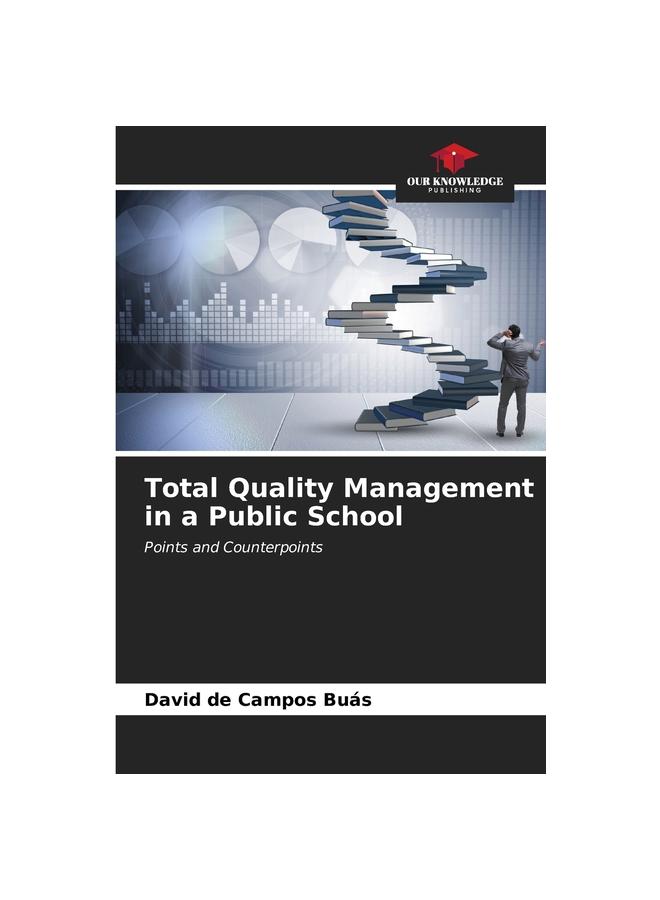 The Total Quality Management In a Public School Book