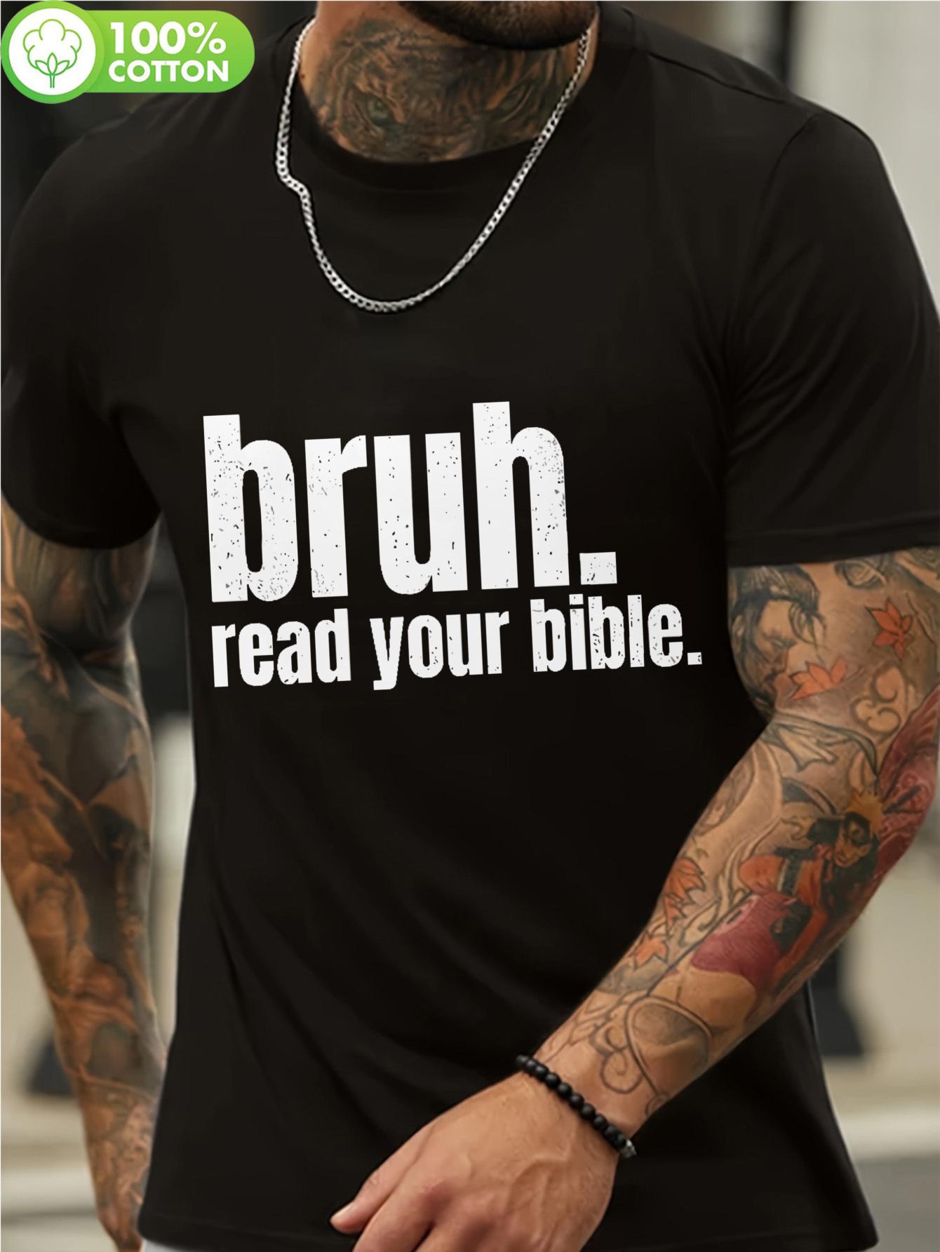 Bruh. Read Your Bible. Cotton T-shirt - Bold Humorous Christian Meme Tee XL