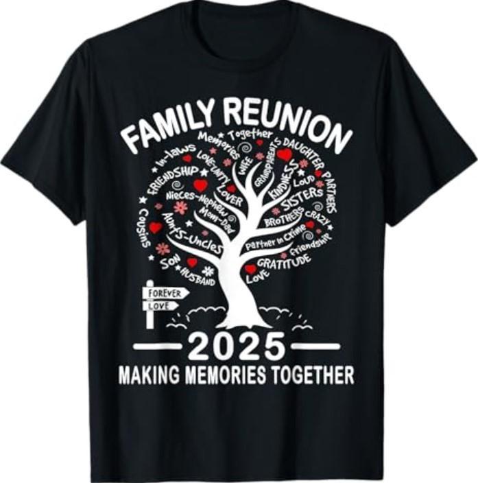 Making Memories Family Matching Group Family Reunion 2025 T-Shirt Unisex T-Shirt L