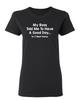 My Boss Told Me Have A Good Day Sarcastic Novelty Graphics Funny Womens T-Shirt