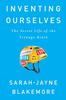 Bok Inventing Ourselves : The Secret Life of the Teenage Brain
