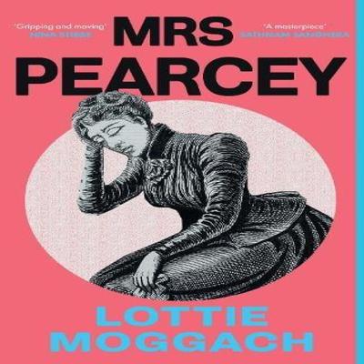 Mrs Pearcey by Lottie Moggach Hardback Book 9781399626552