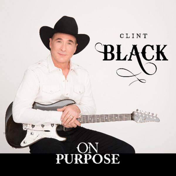 

CD CLINT BLACK - On Purpose none Blacktop Record 2015 Europe Country Used