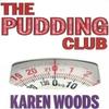 Pudding Club by Karen Woods Paperback Book 9781909360297