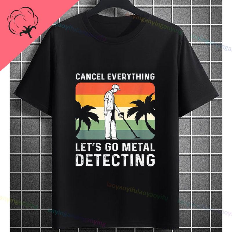 Funny Metal Detecting Is My RetireUnisext Plan Slogan Metal Detectors Graphic Tshirt Short Sleeve 100 Cotton Casual Tee