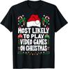 Funny Gamer Most Likely To Play Video Games On Christmas T-Shirt