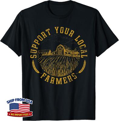 Support Your Local Farmers Farming Farm Farmer Vintage Unisex T-Shirt