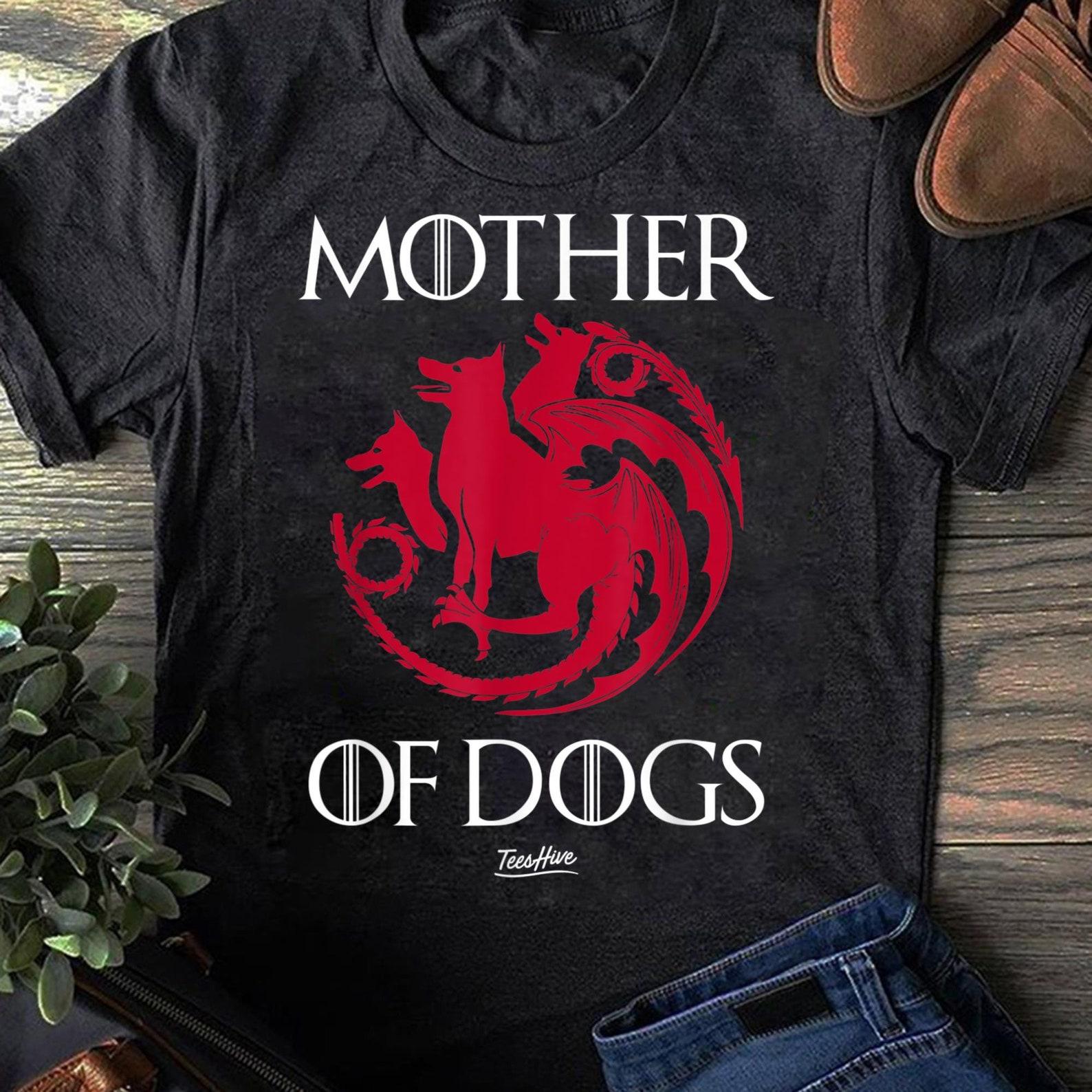 Mother of Dogs T-Shirt: Funny Dog Mom Gift S