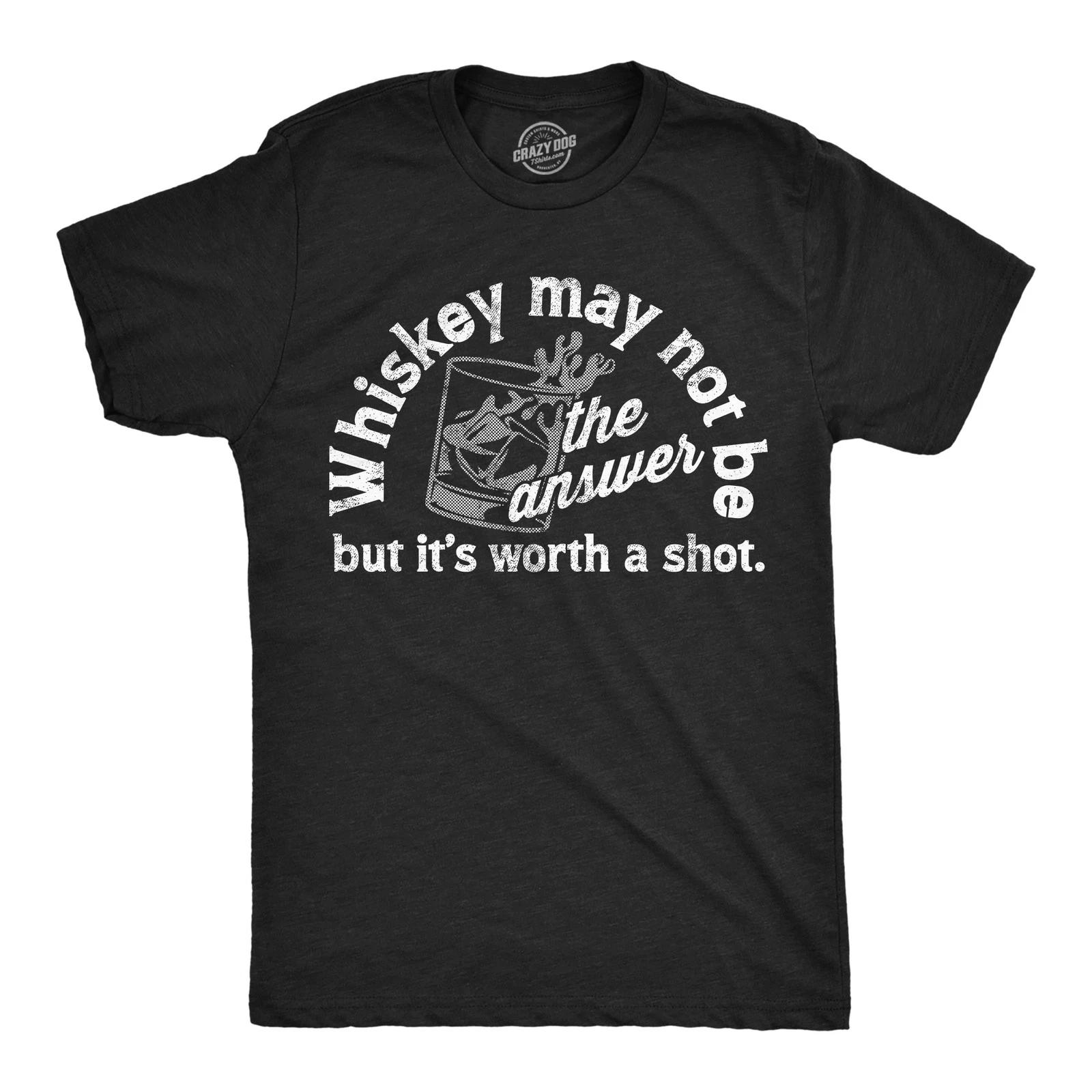 Mens Whiskey May Not Be The Answer But Its Worth A Shot T Shirt Funny Drinking XXL