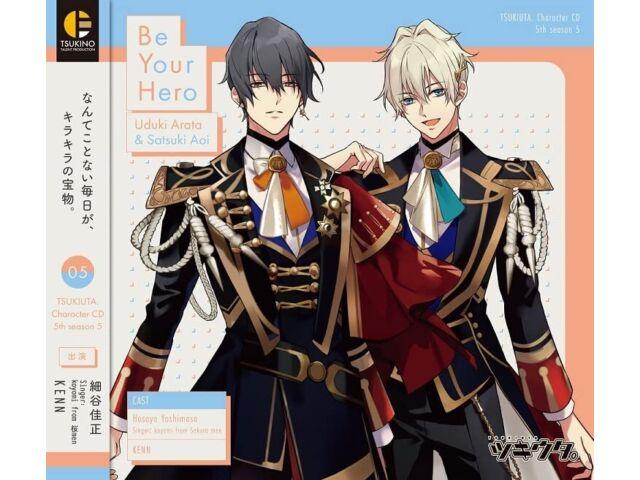 Tsukiuta. CD 5th Season 5 Uduki Arata & Satsuki Aoi Be Your Hero TKUT-252 NEW